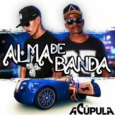 Alma de Banda | Boomplay Music