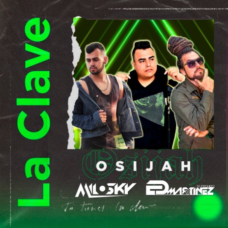 La Clave ft. ED Martinez & Osijah | Boomplay Music