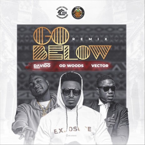 Go Below (Remix) [feat. Davido & Vector] | Boomplay Music