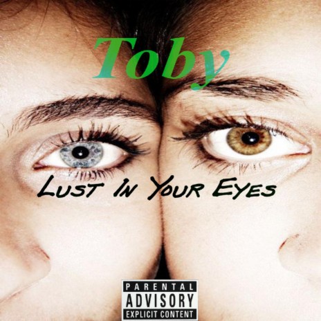 Lust in Your Eyes | Boomplay Music