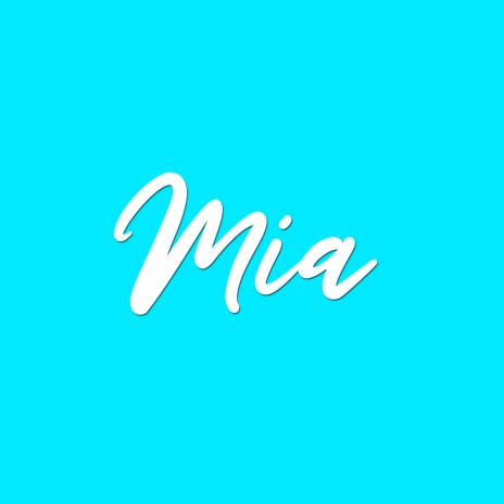 Mia | Boomplay Music