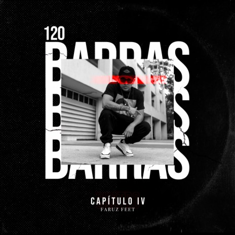 120 Barras: Capítulo 4 | Boomplay Music