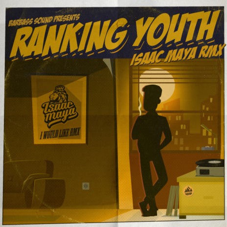 I Would Like ft. Ranking Youth