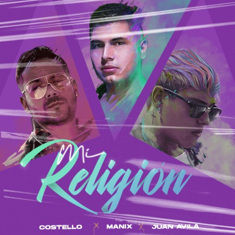 Mi Religión ft. Costello & Juan Avila | Boomplay Music