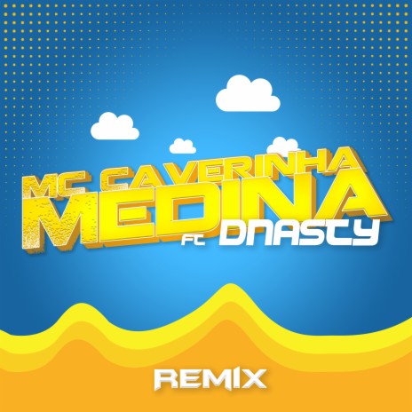 Medina (Remix) ft. Dnasty | Boomplay Music