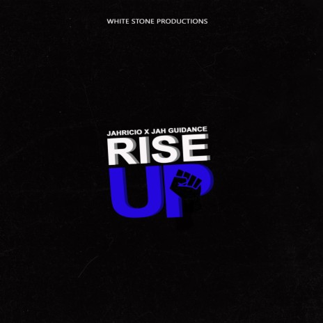 Rise Up ft. Jah Guidance | Boomplay Music