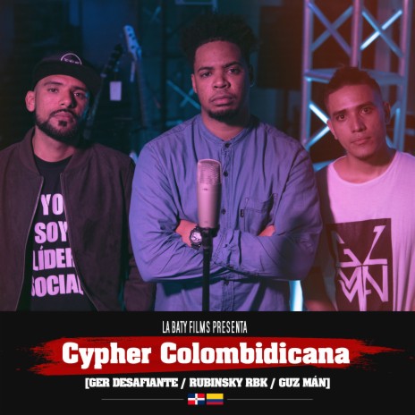 Cypher Colombidicana ft. GER Desafiantes & Guz Mán