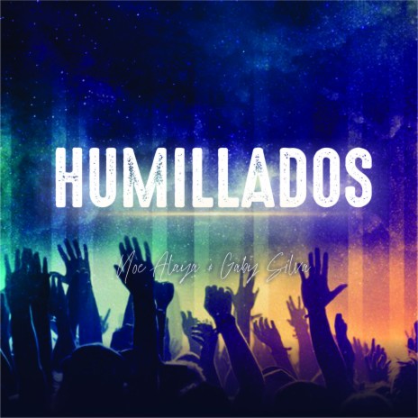 Humillados ft. Gaby Silva | Boomplay Music