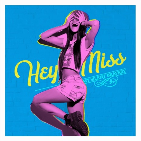 Hey Miss | Boomplay Music