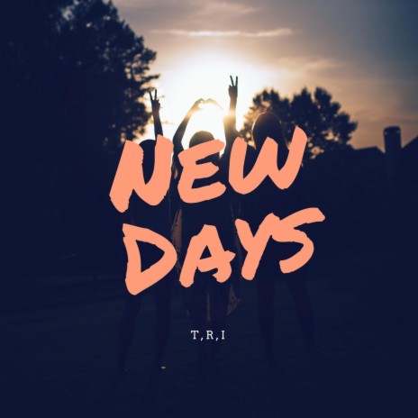 New Days | Boomplay Music