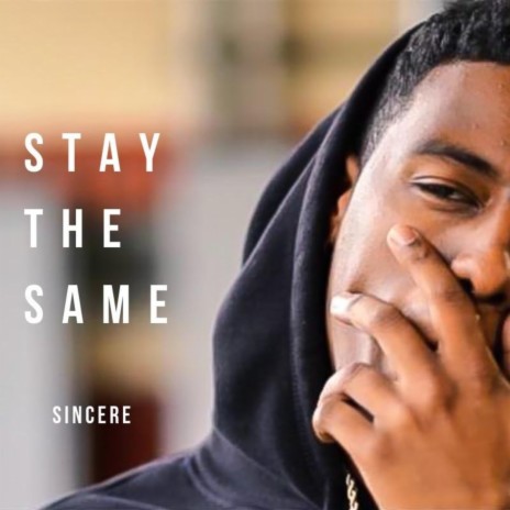 Stay the Same | Boomplay Music