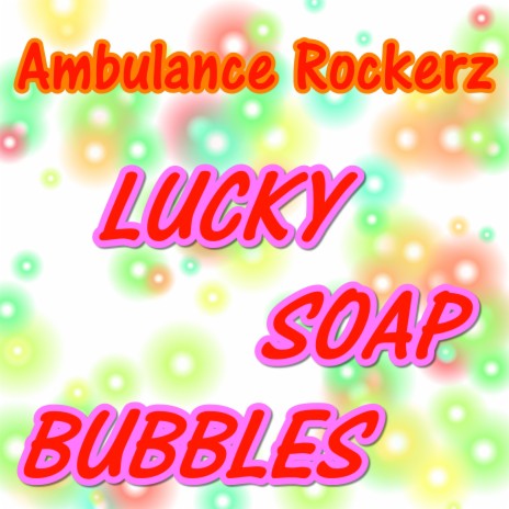 Lucky Soap Bubbles (Club Mix) | Boomplay Music