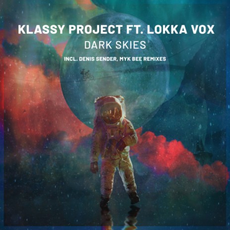 Dark Skies (Original Mix) ft. Lokka Vox | Boomplay Music