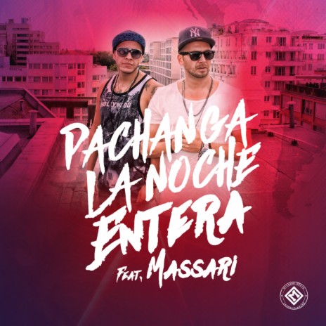 La Noche Entera (Hit Squad Remix) ft. Massari | Boomplay Music