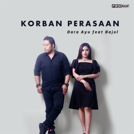 Korban Perasaan ft. Bajol Ndanu | Boomplay Music