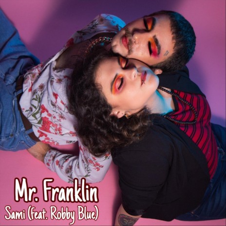 Mr. Franklin (feat. Robby Blue) | Boomplay Music