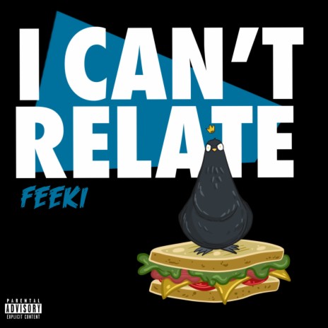 I Can't Relate | Boomplay Music