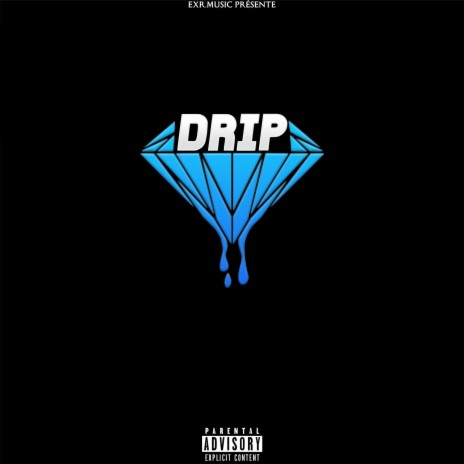 Drip | Boomplay Music