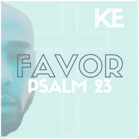Favor (Psalm 23)