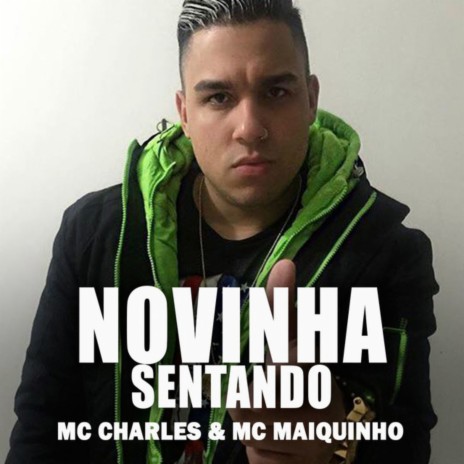 Novinha Sentando ft. MC Maiquinho | Boomplay Music