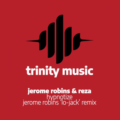 Hypnotize (Jerome Robins Lo-Jack Remix) ft. Reza