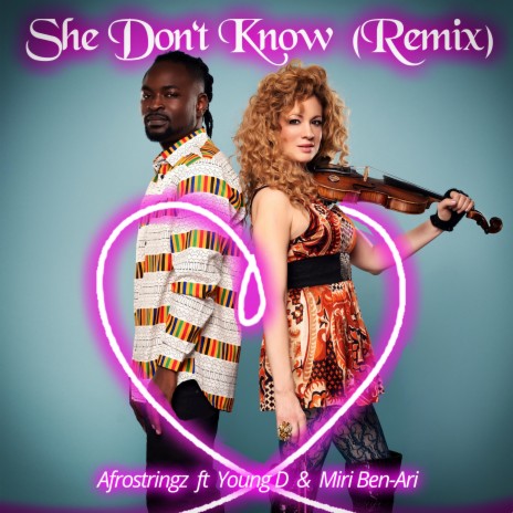 She Don't Know (Remix) ft. Young D & Miri Ben-Ari
