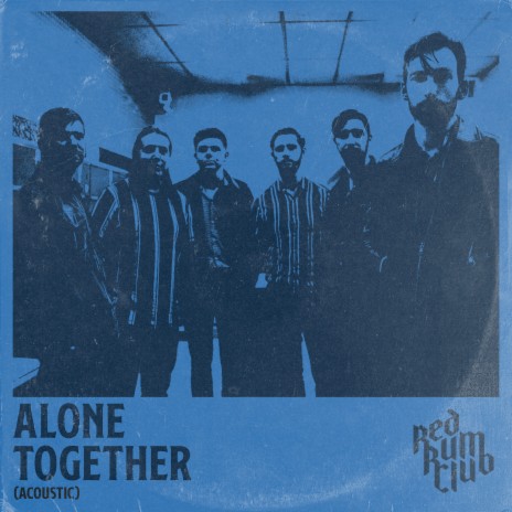Alone Together (Acoustic) | Boomplay Music