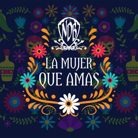 La Mujer Que Amas | Boomplay Music