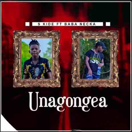 UNAGONGEA Ft Baba Necka | Boomplay Music