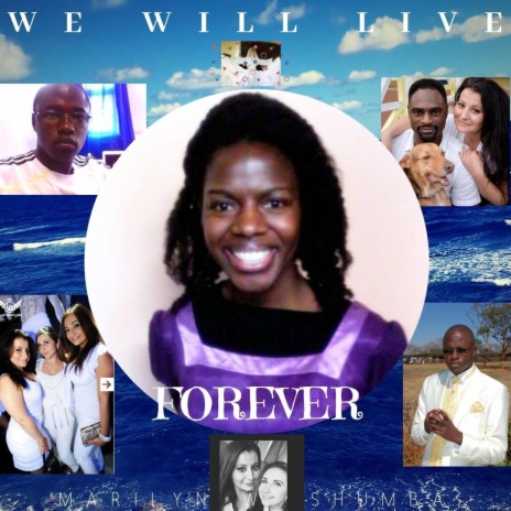 We Will Live Forever | Boomplay Music