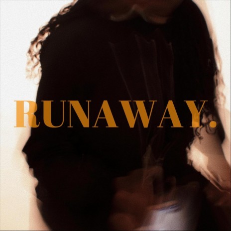 Runaway. | Boomplay Music