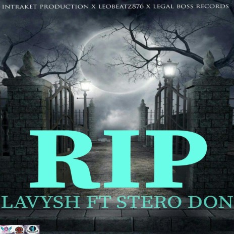 RIP ft. Stero Don | Boomplay Music