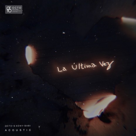 La Última Vez (Acoustic) ft. G Sony & Babi | Boomplay Music