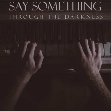 Say Something | Boomplay Music