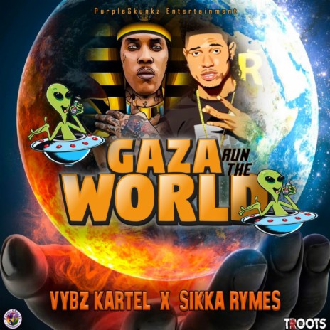 Gaza Run The World (Alien Edit) ft. Sikka Rymes | Boomplay Music