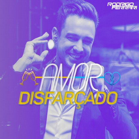 Amor Disfarçado | Boomplay Music