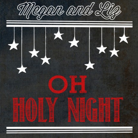 Oh Holy Night | Boomplay Music