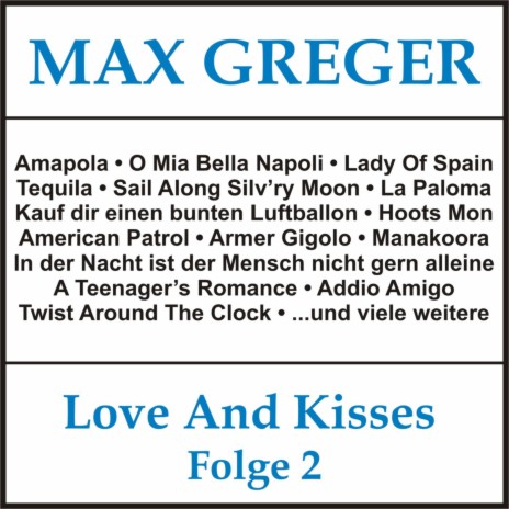 Hitparade mit Max Greger: Sail Along, Silv'ry Moon / A Teenager's Romance / Diana / Wo meine Sonne scheint / Addio Amigo (Medley, Teil 2) | Boomplay Music