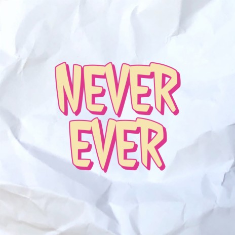 Never Ever (Homemade Sessions) | Boomplay Music