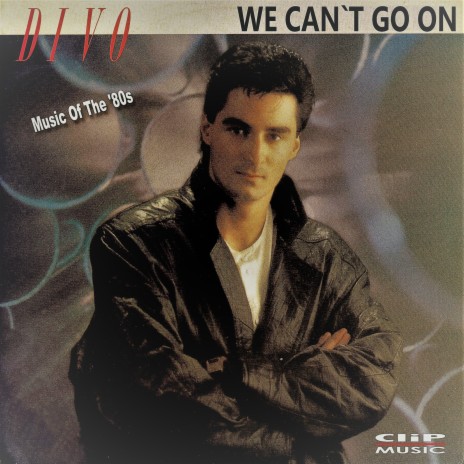 We Can't Go On (Music of the '80s) | Boomplay Music