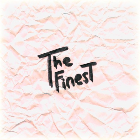 The Finest ft. Persona La Ave | Boomplay Music