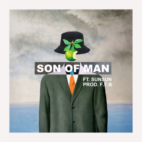 Son Of Man ft. SunSun | Boomplay Music