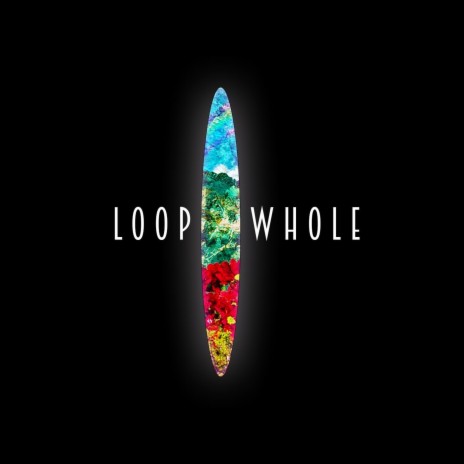 Loopwhole | Boomplay Music