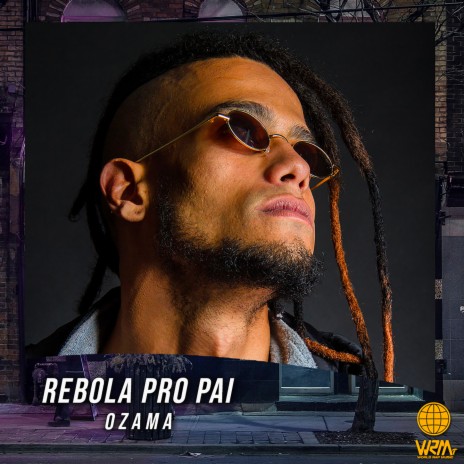 Rebola Pro Pai ft. Ozama | Boomplay Music