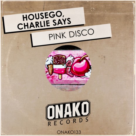 Pink Disco (Radio Edit) ft. Charlie Says