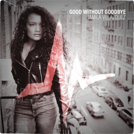 Good Without Goodbye (Original Mix)
