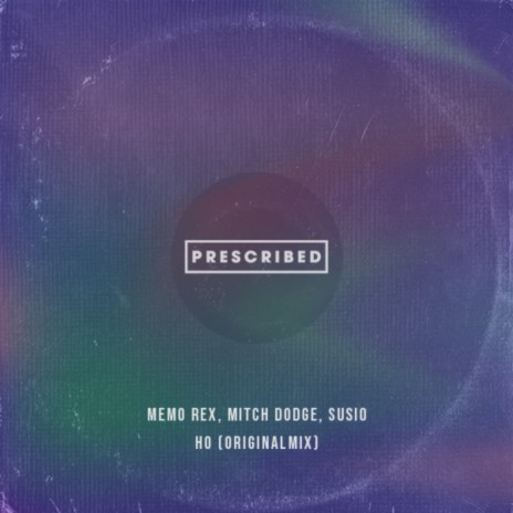 Ho (Original Mix) ft. Mitch Dodge & Susio