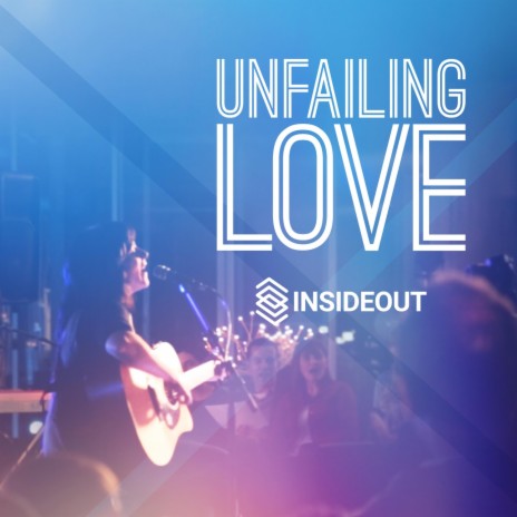 Unfailing Love (Live) | Boomplay Music