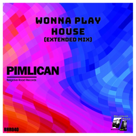 Wonna Play House (Extended Mix) | Boomplay Music