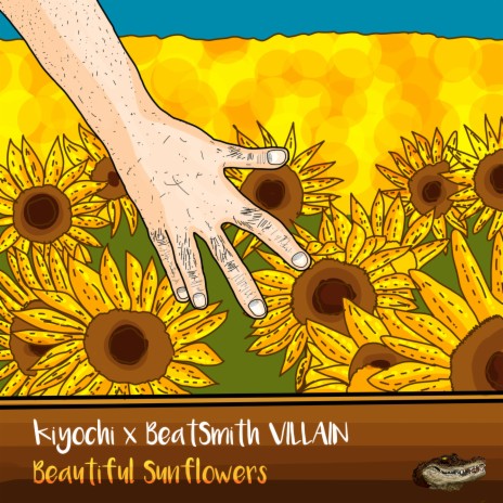 Beautiful Sunflowers ft. BeatSmith VILLAIN & Kiyochi